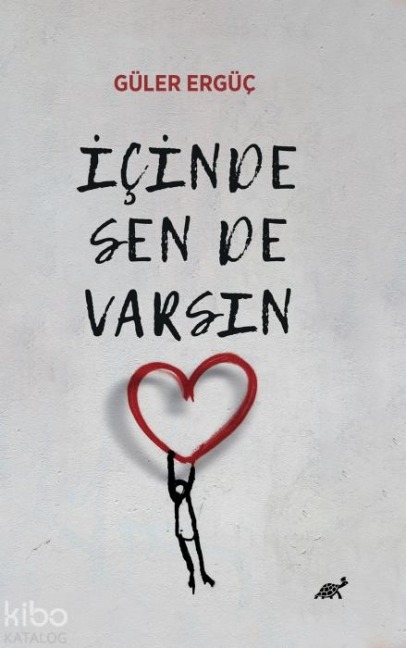 Icinde Sen De Varsin - Güler Ergüc