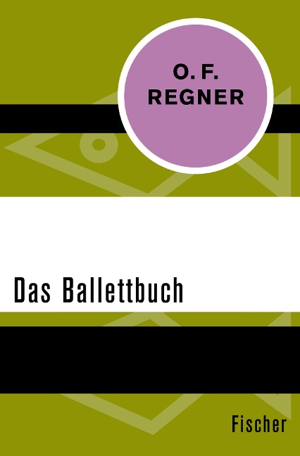 Das Ballettbuch - O. F. Regner