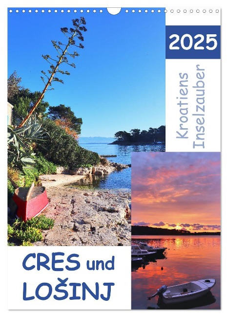 Kroatiens Inselzauber, Cres und Losinj (Wandkalender 2025 DIN A3 hoch), CALVENDO Monatskalender - Sabine Löwer