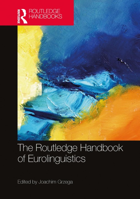 The Routledge Handbook of Eurolinguistics - 