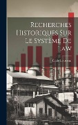 Cover-Bild zum Titel 'Recherches Historiques Sur Le Système De Law' von 'Émile Levasseur'