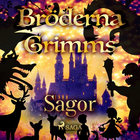 Bröderna Grimms sagor - Bröderna Grimm