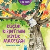 Kücük Kirintinin Büyük Macerasi - Aysun Berktay Özmen