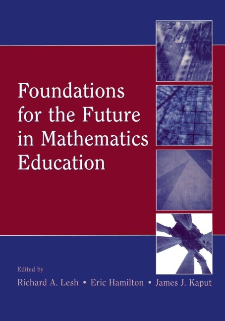 Foundations for the Future in Mathematics Education - 