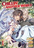 Cover-Bild zum Titel 'Chillin' in Another World with Level 2 Super Cheat Powers (Manga) Vol. 1' von 'Miya Kinojo'