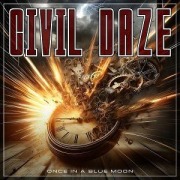 Cover-Bild zum Titel 'Once In A Blue Moon' von 'Civil Daze'