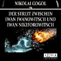 Cover-Bild zum Titel 'Der Streit zwischen Iwan Iwanowitsch und Iwan Nikiforowitsch' von 'Nikolai Gogol'