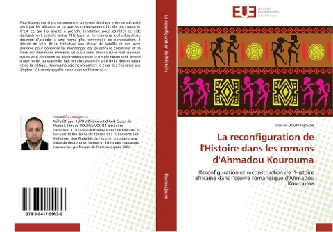 La reconfiguration de l'Histoire dans les romans d'Ahmadou Kourouma - Jaouad Boumaajoune