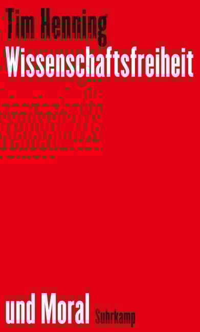 Wissenschaftsfreiheit und Moral - Tim Henning