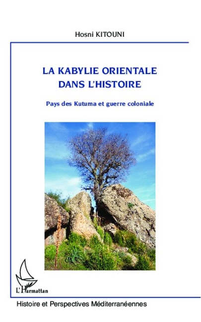 la Kabylie orientale dans l'histoire - Kitouni