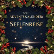 Cover-Bild zum Titel 'Dein Adventskalender: Seelenreise' von 'Zoe Münch'