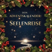 Cover-Bild zum Titel 'Dein Adventskalender: Seelenreise' von 'Zoe Münch'