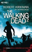 Cover-Bild zum Titel 'The Walking Dead 2' von 'Robert Kirkman, Jay Bonansinga'