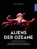 Cover-Bild zum Titel 'Aliens der Ozeane' von 'Heinz Krimmer'