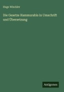 Cover-Bild zum Titel 'Die Gesetze Hammurabis in Umschrift und Übersetzung' von 'Hugo Winckler'