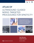  Atlas of Ultrasound-Guided Nerve-Targeted Procedures for Spasticity
