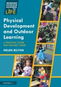 Cover-Bild zum Titel 'Physical Development and Outdoor Learning' von 'Helen Bilton'