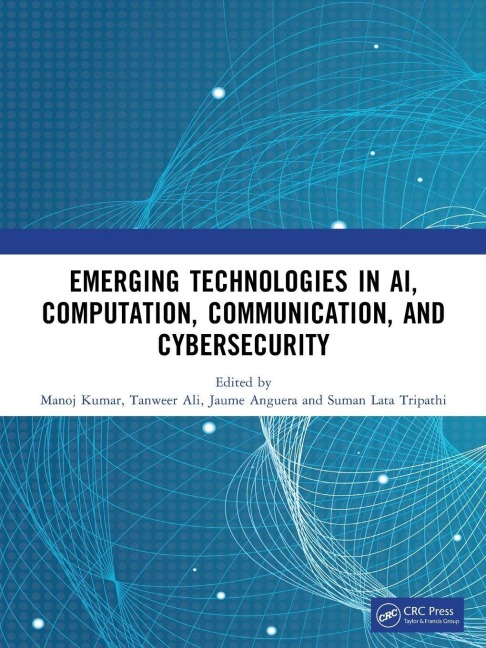 Emerging Technologies in AI, Computation, Communication, and Cybersecurity - 
