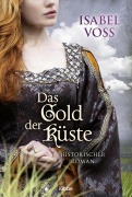 Cover-Bild zum Titel 'Das Gold der Küste' von 'Isabel Voss'