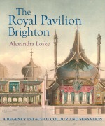 Cover-Bild zum Titel 'The Royal Pavilion, Brighton' von 'Alexandra Loske'