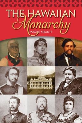 Hawaiian Monarchy - Maxine Mrantz