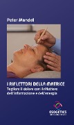 I Riflettori della Matrice - Peter Mandel