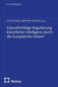 Cover-Bild zum Titel 'Zukunftsfähige Regulierung Künstlicher Intelligenz durch die Europäische Union?' von ''