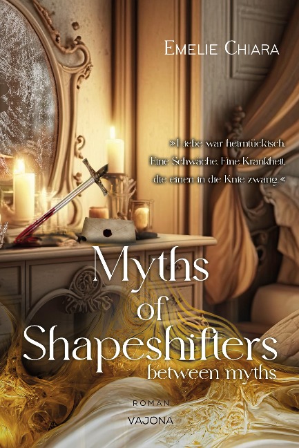 Myths of Shapeshifters - between myths (Band 2) - Emelie Chiara