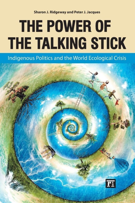 Power of the Talking Stick - Sharon J Ridgeway, Peter J Jacques