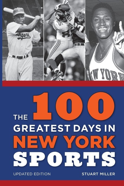 100 Greatest Days in New York Sports - Stuart Miller