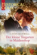 Cover-Bild zum Titel 'Der kleine Teegarten in Maidenshop' von 'Cathy Maxwell'
