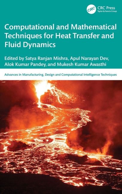 Computational and Mathematical Techniques for Heat Transfer and Fluid Dynamics - 