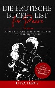 Cover-Bild zum Titel 'Die Erotische Bucket List für Paare' von 'Luisa Leroy'
