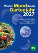 Cover-Bild zum Titel 'Mit dem Mond durchs Gartenjahr 2027' von 'Michel Gros'