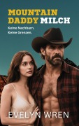 Cover-Bild zum Titel 'Mountain Daddy Milch' von 'Evelyn Wren'