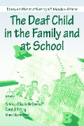 The Deaf Child in the Family and at School - 