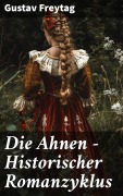 Cover-Bild zum Titel 'Die Ahnen - Historischer Romanzyklus' von 'Gustav Freytag'