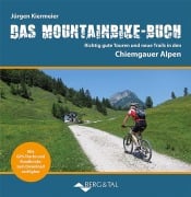 Cover-Bild zum Titel 'Das Mountainbike-Buch Chiemgauer Alpen' von 'Jürgen Kiermeier'