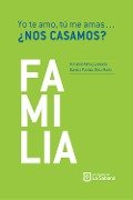 Cover-Bild zum Titel 'Yo te amo, tú me amas... ¿Nos casamos?' von 'Annabel Astuy Lossada, Patricia Ortiz Marín'