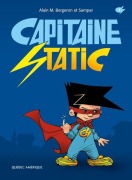 Cover-Bild zum Titel 'Capitaine Static' von 'Alain M Bergeron'