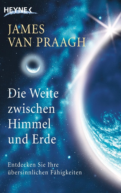 Die Weite zwischen Himmel und Erde - James van Praagh