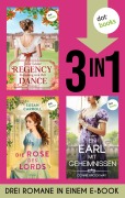 Cover-Bild zum Titel 'Regency Dance: Einladung zum Ball, Die Rose des Lords & Ein Earl mit Geheimnissen' von 'Connie Brockway, Julie Leuze, Susan Carroll'