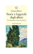 Cover-Bild zum Titel 'Storie e leggende degli alberi' von 'Jacques Brosse'