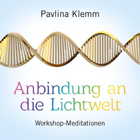 ANBINDUNG AN DIE LICHTWELT - Pavlina Klemm, Sayama