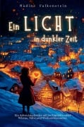 Cover-Bild zum Titel 'Ein Licht in dunkler Zeit - Ein Adventskalender mit 24 Kapiteln voller Wärme, Nähe und Weihnachtszauber:' von 'Nadine Falkenstein'