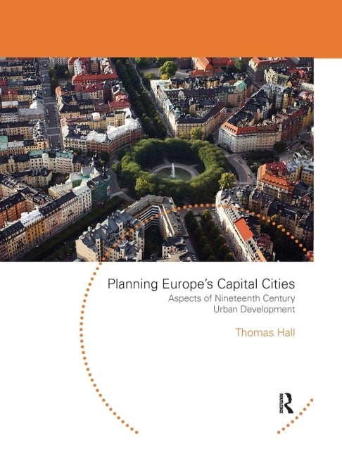 Planning Europe's Capital Cities - Thomas Hall