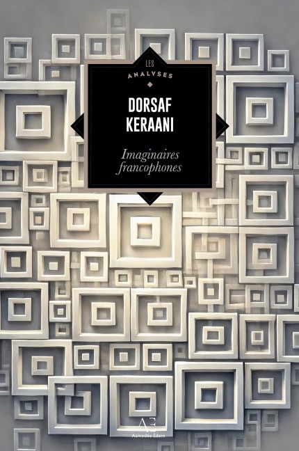 Imaginaires francophones - Dorsaf Keraani