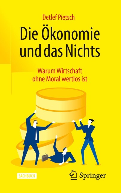 Die Ökonomie und das Nichts - Detlef Pietsch