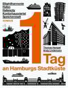 Cover-Bild zum Titel '1 Tag an Hamburgs Stadtküste' von 'Thomas Hampel, Andy Lindemann'