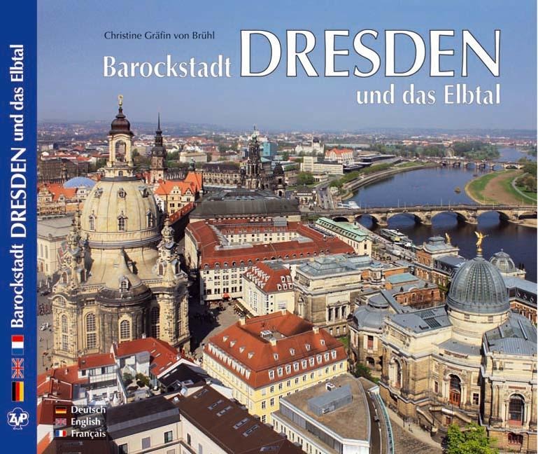DRESDEN - Barockstadt Dresden und das Elbtal - Christine von Brühl